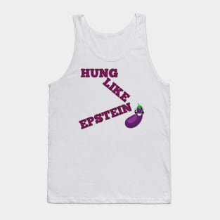 Funny hung like epstein Tank Top